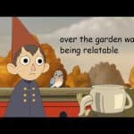 best over the garden wall quotes